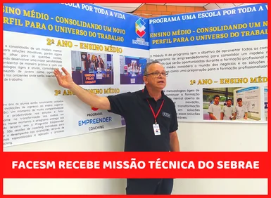 Missão Técnica do SEBRAE Visita a FACESM